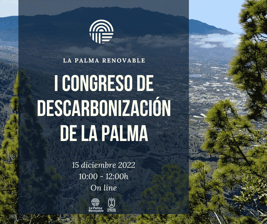 La Palma Renovable celebra el I Congreso de Descarbonización de La Palma