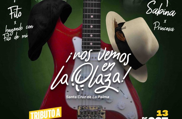 Santa Cruz de La Palma rinde homenaje a Fito y a Sabina con una nueva edición de ‘Nos vemos en la Plaza’