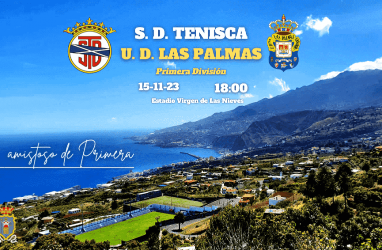 La U. D. Las Palmas, de Primera División, visitará a la S. D. Tenisca en La Palma