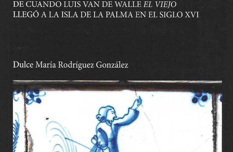 Se publica ‛Delfts Blauwʼ, una novela histórica sobre Luis Van de Walle y el siglo XVI de La Palma