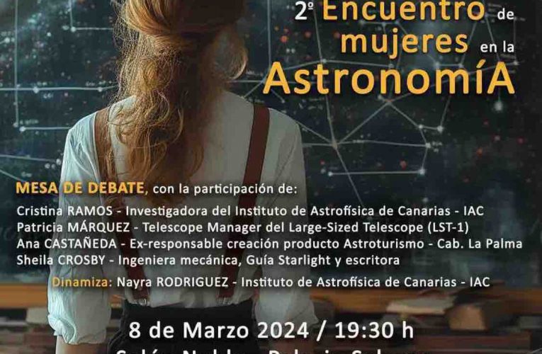 Sodepal organiza el ‘II Encuentro de Mujeres en la Astronomía’ para visibilizar el trabajo de las profesionales de este ámbito