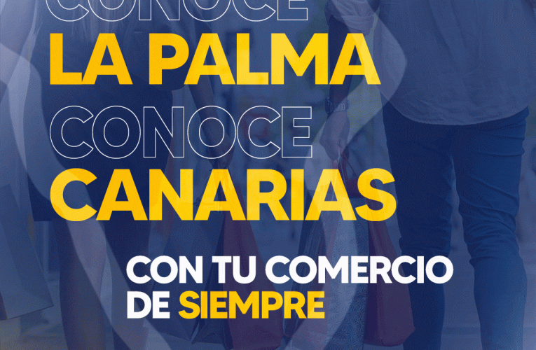 FEDEPALMA pone en marcha la campaña “Conoce La Palma, conoce Canarias con tu comercio de siempre”