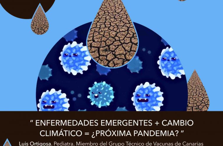 “Enfermedades Emergentes y Cambio Climático ¿Próxima Pandemia?